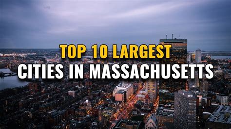 10 Largest Cities In Massachusetts .